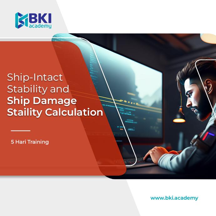 Ship Intact Stability and Ship Damage Stability Calculation | BKI Academy